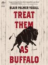 Treat Them as Buffalo